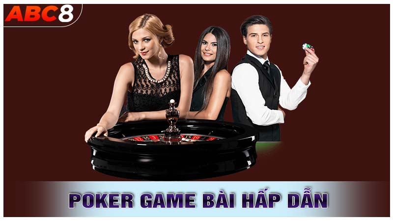 Poker - Sự Kết Hợp Giữa May Mắn Và Kỹ Năng