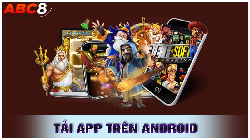 Tải app trên Android